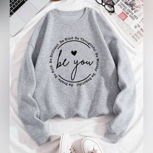Gray Be You Sweatshirt